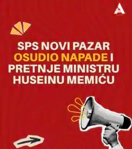 SPS Novi Pazar osudio napade i pretnje ministru Huseinu Memiću
