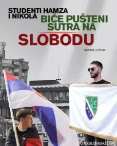 Studenti Hamza i Nikola biće pušteni sutra na slobodu, saznaje Portal A1