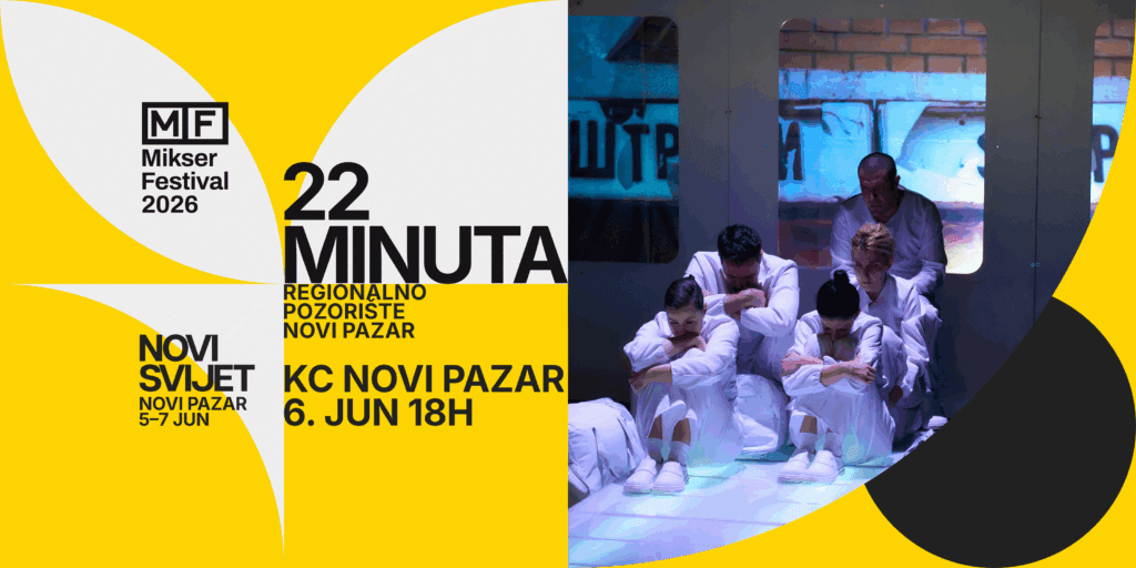 „22 minuta“ na Mikser festivalu u Novom Pazaru